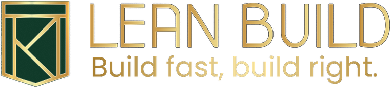 Lean Build — Build fast, build right.